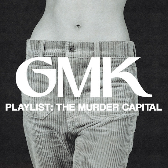 Good Morning Keith The Murder Capital Playlist