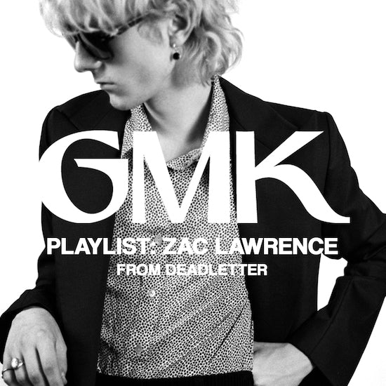 Good Morning Keith Zac Lawrence Deadletter playlist